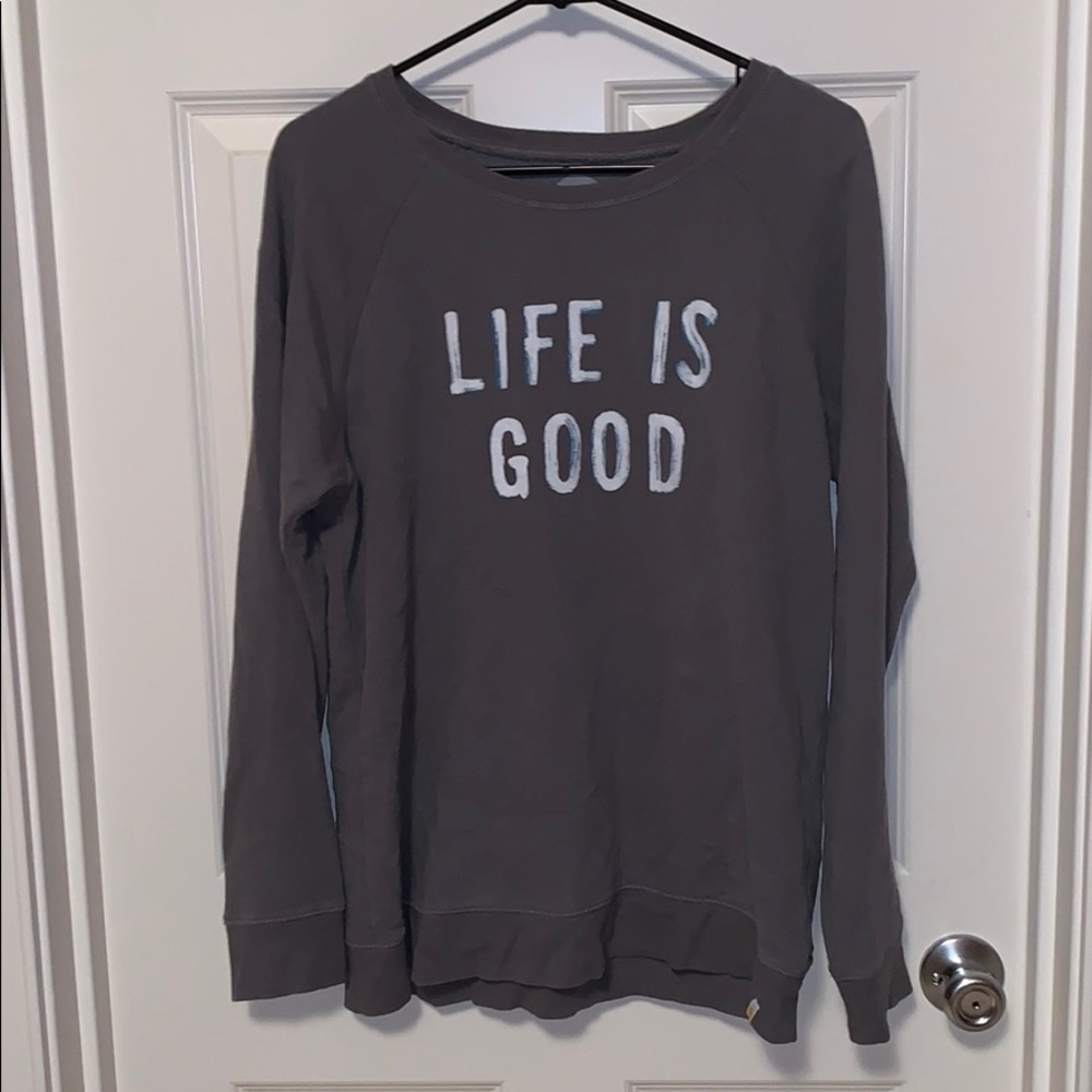 Life is good crew neck